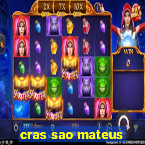cras sao mateus